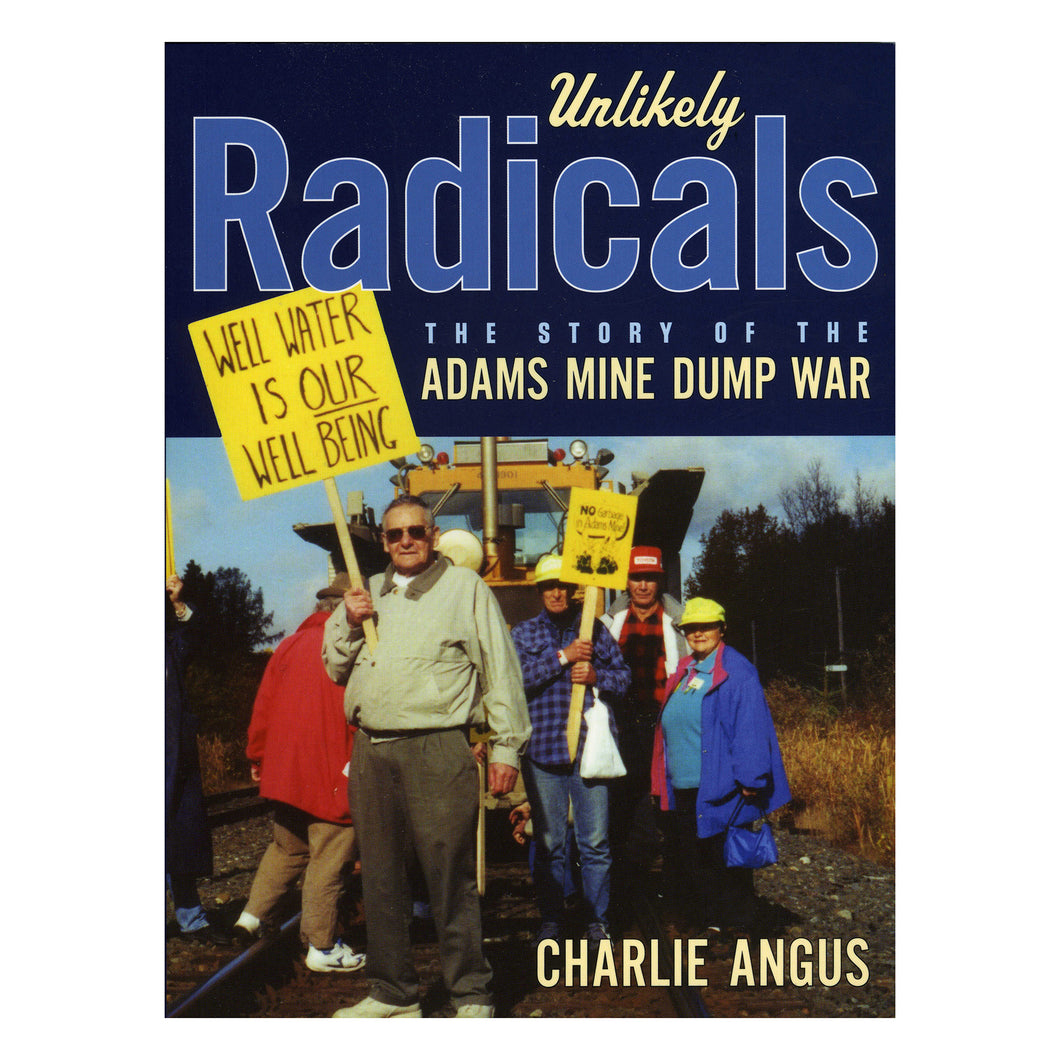 Couverture du livre Unlikely Radicals de Charlie Angus
